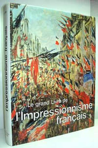 LE GRAND LIVRE DE L'IMPRESSIONNISME FRANCAIS. 