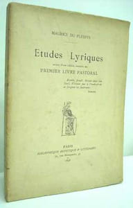 ETUDES LYRIQUES, suivies d'une édition nouvelle du PREMIER LIVRE PASTORAL. 