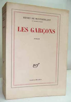 LES GARCONS. Roman. . MONTHERLANT (Henry de). 