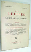 LES LETTRES. LE ROMANTISME ANGLAIS. Cahier spécial. Numéros cinq et six.  par KANTERS (Robert) [Textes réunis par]. 