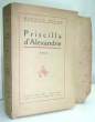 PRISCILLA D'ALEXANDRIE. . MAGRE (Maurice). 