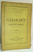 LOU GALOUBET. Em'uno prefaci biougrafico pèr F. MISTRAL.  par MOREL (Jacinte). 