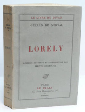 LORELY. Révision du texte et introduction par Henri Clouard. . NERVAL (Gérard de).