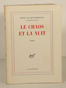 LE CHAOS ET LA NUIT. Roman.  par MONTHERLANT (Henry de). 