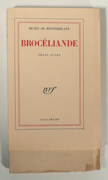BROCELIANDE suivi de L'ART ET LA VIE. . MONTHERLANT (Henry de).