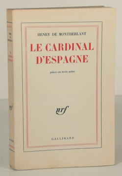 LE CARDINAL D'ESPAGNE. Pièce en trois actes. . MONTHERLANT (Henry de).