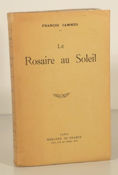 LE ROSAIRE AU SOLEIL. . JAMMES (Francis).