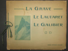 La Grave. Le Lautaret. Le Galibier. par [ALPES].-