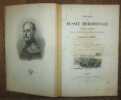 Voyage dans la Russie méridionale et la Crimée par la Hongrie, la Valachie et la Moldavie. Illustré par Raffet. 2e édition revue et augmentée par ...