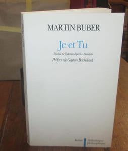 Je et Tu. Traduit de l'allemand par G. Bianquis. Préface de Gaston Bachelard.