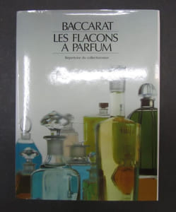 Baccarat. Les flacons à parfum. The perfume bottles.