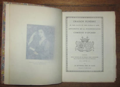 Oraison funèbre de la très haute et très puissante dame Antoinette de La Rochefoucauld, Comtesse d'Apchier, prononcée dans l'Eglise des révérends pères cordeliers de la Ville de Saint Chely en Gevaudan le 21 janvier 1751 par le Révérend Père de Pages, religieux du même ordre.