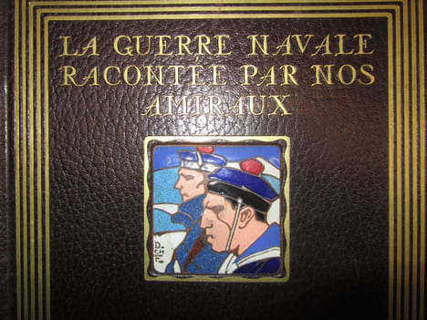 La GUERRE NAVALE racontée par nos Amiraux.. [GUERRE 14-18] - [FOUQUERAY (Charles)].-
