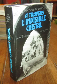 A travers l'invisible cristal. Confessions d'un dominicain. Préfacé par Gaston Palewski et le père Bruckberger.. RZEWUSKI (Alex Ceslas).-