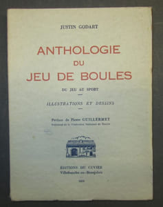 Anthologie du jeu de boules. Du jeu au sport. Illustrations et dessins.