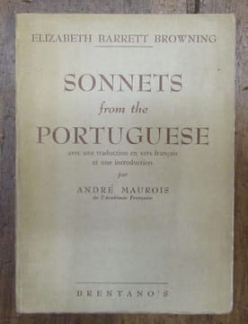 Sonnets from the Portuguese avec une traduction en vers français et une introduction par André Maurois.. BROWNING (Elizabeth Barrett) - [MAUROIS ...