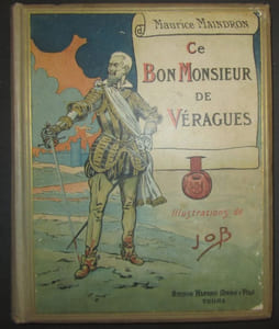 Ce bon Monsieur de Véragues. Illustrations de JOB.