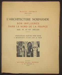 L'architecture normande. Son influence dans le Nord de la France aux XIe et XIIe siècles. Cinquante-six planches hors-texte et soixante-deux figures dans le texte.
