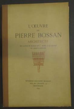 L'oeuvre de Pierre Bossan, Architecte [né à Lyon en 1814 - Mort à La Ciotat en 1888]. Basiliques, Eglises, Chapelles, Monuments civils, Tombeaux, ...