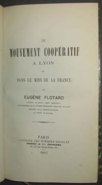 Le mouvement coopératif à Lyon et dans le Midi de la France.. FLOTARD (Eugène).-