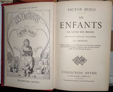Les enfants (le livre des mères). Nouvelle édition illustrée. 100 dessins.. HUGO (Victor).-