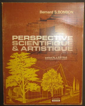 La perspective scientifique et artistique. Préface de J. Daynié.. BONBON (Bernard S.).-