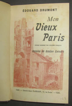 Mon vieux Paris. 100 dessins de Gaston COINDRE. . [PARIS] - DRUMONT (Edouard).-