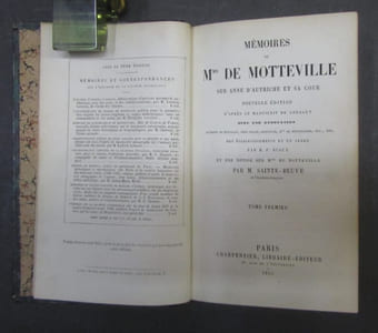 Mémoires de Madame de Motteville sur Anne d'Autriche et sa Cour. Nouvelle édition d'après le manuscrit de Conrart avec une annotation, extraits de Montglat, Omer Talon, Gourville, etc., des éclaircissments et un Index par M. F. Riaux, et une notice sur Mme de Motteville par M. Sainte-Beuve.
