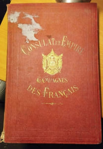 Campagnes des français sous le Consulat et l'Empire. Album de 52 batailles et 100 portraits de Maréchaux, Généraux et Personnages les plus illustres de l'époque et le portrait de Napoléon Ier accompagné d'un fac-simile de sa signature. Collection de 60 planches, dite Carle Vernet, peintre d'histoire.