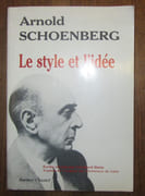 Le style et l'idée (Style and Idea). Choix d'écrits réunis par Léonard Stein. Traduit de l'anglais par Christiane de Lisle. par SCHOENBERG (Arnold).-