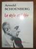 Le style et l'id&eacute;e (Style and Idea). Choix d'&eacute;crits r&eacute;unis par L&eacute;onard Stein. Traduit de l'anglais par Christiane de Lisle.. SCHOENBERG (Arnold).-