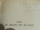 LAI DU GRAND PIN DE MACE . André Berry

Envoi à l'éditeur et ami Jacques Haumon