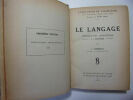 LE LANGAGE / INTRODUCTION LINGUISTIQUE A L'HISTOIRE. J.Vendryes