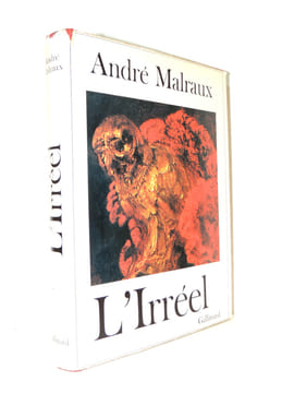 L'iréel. La métamorphose des Dieux. André Malraux