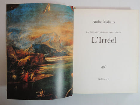 L'iréel. La métamorphose des Dieux. André Malraux