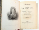 Les caractères suivies des caractères de Thèophraste. La Bruyère