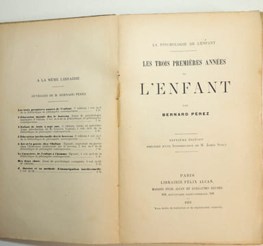 Les trois premières années de l'Enfant ( Psychologie de l'enfant). Bernard Perez