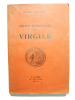 Petite anthologie de Virgile ( essai d'interprétation poétique). Henri Laignoux