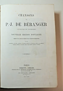 Chansons de Béranger Anciennes et Posthumes.