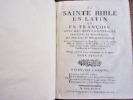La Sainte Bible, en Latin & en François, avec des notes critiques & historiques, des préfaces & des dissertations. Dom Augustin Calmet