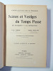 Scènes et vestiges du temps passés, de François 1er à la Révolution

. Louis Tarsot et Amédée Moulins,