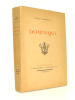 Dominique. 1/4000 sur vélin. Edition Piazza. Eugène Fromentin