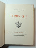 Dominique. 1/4000 sur vélin. Edition Piazza. Eugène Fromentin