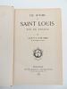 Vie intime de Saint Louis, Roi de France. J.M Cros