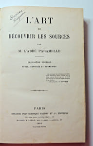 Sourcier. Abbé Paramelle. L'Art de découvrir les sources. 1886