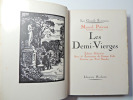 Marcel Prévost. Les demi-vierges Edition définitive 16 illustrations originales. Marcel Prévost