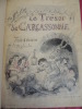 LE TRÉSOR DE CARCASSONE. ROBIDA (texte et dessins)  