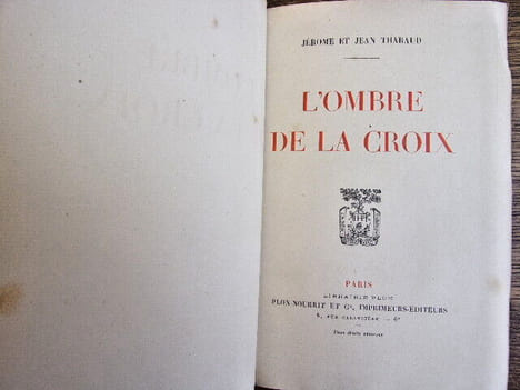 Jérôme et Jean Tharaud. L'ombre de la Croix. EO sur Lafuma.. Jérôme et Jean Tharaud