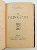 Anticipation. J.H Rosny Ainé. Le félin géant. 1919. EO. J.H Rosny Ainé.