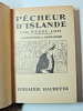 Pierre Loti. Pêcheur d'Islande. illustrations de Henri Faivre. Pierre Loti